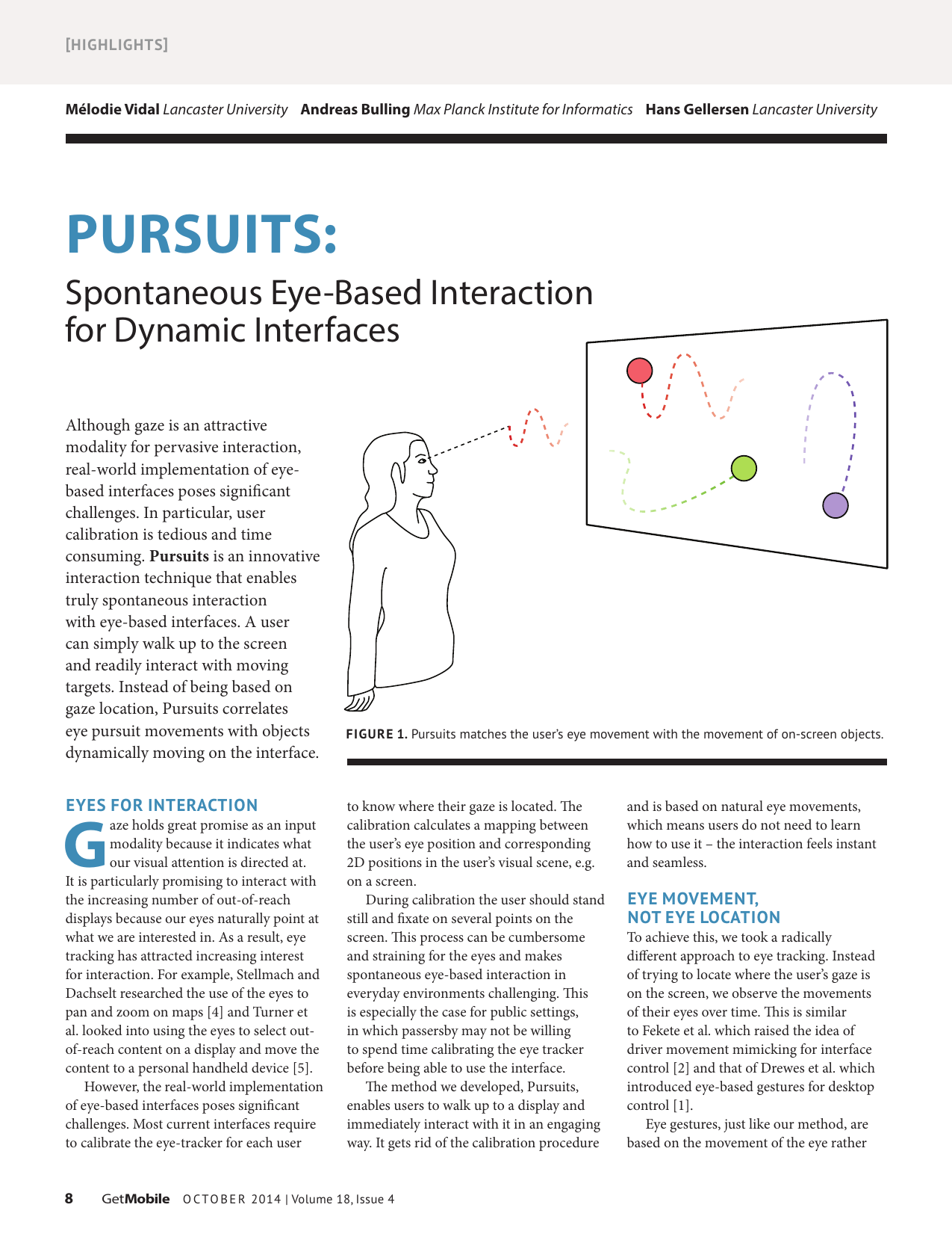 Pursuits: Spontaneous Eye-Based Interaction for Dynamic Interfaces